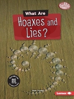 Book Cover for What Are Hoaxes and Lies? by Matt Doeden