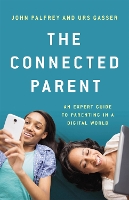 Book Cover for The Connected Parent by John Palfrey, Urs Gasser