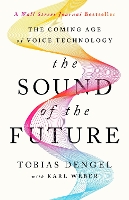 Book Cover for The Sound of the Future by Karl Weber, Tobias Dengel