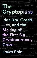 Book Cover for The Cryptopians by Laura Shin