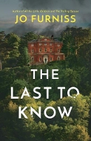 Book Cover for The Last to Know by Jo Furniss