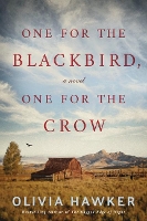 Book Cover for One for the Blackbird, One for the Crow by Olivia Hawker