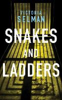 Book Cover for Snakes and Ladders by Victoria Selman