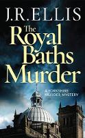 Book Cover for The Royal Baths Murder by J. R. Ellis