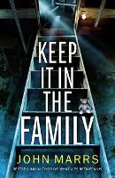 Book Cover for Keep It in the Family by John Marrs