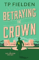 Book Cover for Betraying the Crown by TP Fielden