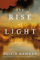 Book Cover for The Rise of Light by Olivia Hawker