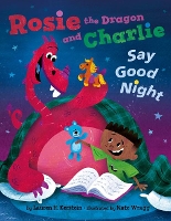 Book Cover for Rosie the Dragon and Charlie Say Good Night by Lauren H. Kerstein