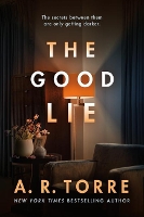 Book Cover for The Good Lie by A. R. Torre