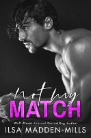 Book Cover for Not My Match by Ilsa Madden-Mills