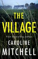 Book Cover for The Village by Caroline Mitchell