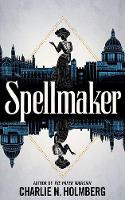 Book Cover for Spellmaker by Charlie N. Holmberg