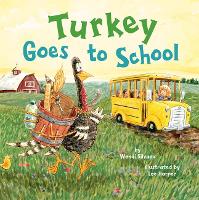 Book Cover for Turkey Goes to School by Wendi Silvano