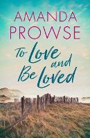 Book Cover for To Love and Be Loved by Amanda Prowse