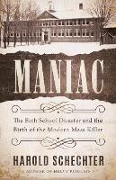 Book Cover for Maniac by Harold Schechter