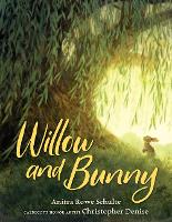Book Cover for Willow and Bunny by Anitra Rowe Schulte