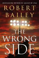 Book Cover for The Wrong Side by Robert Bailey