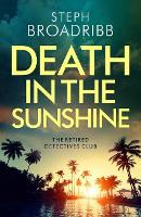 Book Cover for Death in the Sunshine by Steph Broadribb