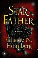 Book Cover for Star Father by Charlie N. Holmberg