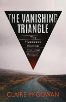 Book Cover for The Vanishing Triangle by Claire McGowan