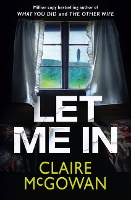 Book Cover for Let Me In by Claire McGowan