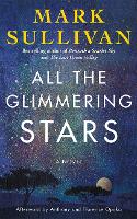 Book Cover for All the Glimmering Stars by Mark Sullivan