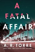 Book Cover for A Fatal Affair by A. R. Torre