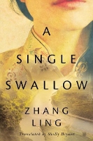 Book Cover for A Single Swallow by Zhang Ling