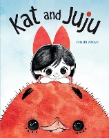 Book Cover for Kat and Juju by Kataneh Vahdani