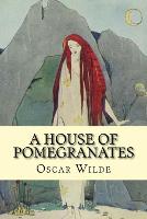 Book Cover for A house of pomegranates (Special Edition) by Oscar Wilde