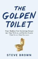 Book Cover for The Golden Toilet by Steve Brown