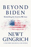 Book Cover for Beyond Biden by Newt Gingrich