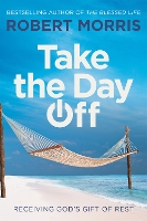 Book Cover for Take the Day Off by Robert Morris