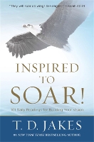 Book Cover for Inspired to Soar! by T. D. Jakes