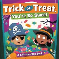 Book Cover for Trick or Treat, You're So Sweet! by Dean Gray