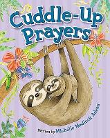 Book Cover for Cuddle-Up Prayers by Michelle Medlock Adams