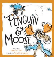 Book Cover for Penguin & Moose by Hannah C. Hall