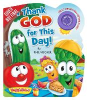 Book Cover for I Thank God for This Day! by Phil Vischer