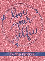 Book Cover for Love Your Selfie (Glitter Devotional) by Tessa Emily Hall