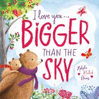 Book Cover for I Love You ... Bigger Than the Sky by Michelle Medlock Adams