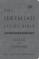 Book Cover for The Jeremiah Study Bible, ESV, Psalms and Proverbs (Gray) by Dr. David Jeremiah