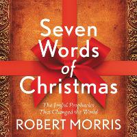 Book Cover for Seven Words of Christmas by Robert Morris