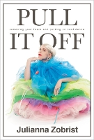 Book Cover for Pull It Off by Julianna Zobrist