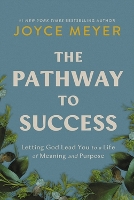 Book Cover for The Pathway to Success by Joyce Meyer