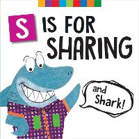 Book Cover for S Is for Sharing (and Shark!) by Melinda Rathjen, Georgina Chidlow-Irvin