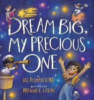 Book Cover for Dream Big, My Precious One by Jill Roman Lord