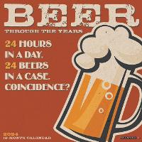 Book Cover for Beer - Through the Years 2024 12 X 12 Wall Calendar Calendar by Willow Creek Press