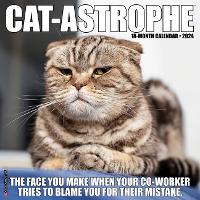 Book Cover for Cat-Astrophe 2024 12 X 12 Wall Calendar by Willow Creek Press