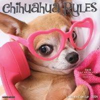 Book Cover for Chihuahua Rules 2024 12 X 12 Wall Calendar by Willow Creek Press