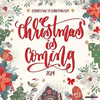 Book Cover for Christmas Is Coming 2024 12 X 12 Wall Calendar by Willow Creek Press